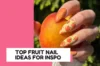 32 Fruit Nail Ideas for When You Want Something a Bit Extra