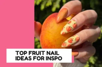 32 Fruit Nail Ideas for When You Want Something a Bit Extra