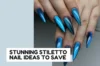 28 Stunning Stiletto Nails to Save for Your Next Salon Visit