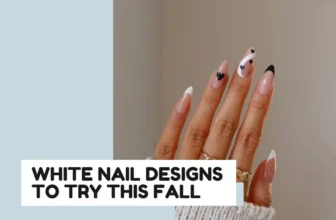 23 White Nail Designs to Try This Fall (+ Easy Salon Inspo)