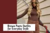 What to Wear With Brown Pants: 25 Stylish Outfit Ideas
