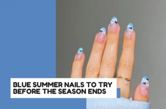 31 Cute Blue Summer Nail Ideas to try Before Season Is Over