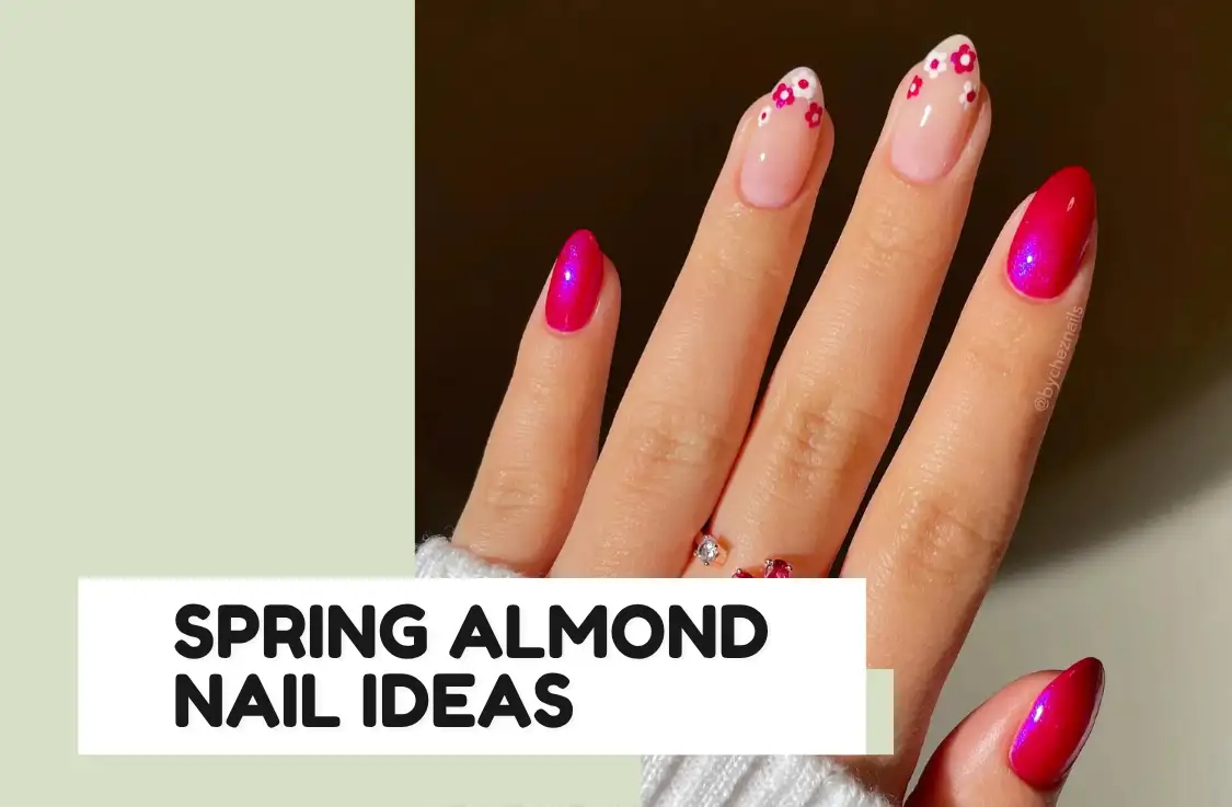 27 Spring Almond Nail Ideas That Feel Fresh for the Season